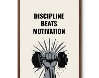 Discipline Beats Motivation Printable  – Motivational Wall Art, Digital Download