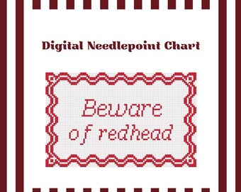 Beware of Redhead - Needlepoint Digital Chart