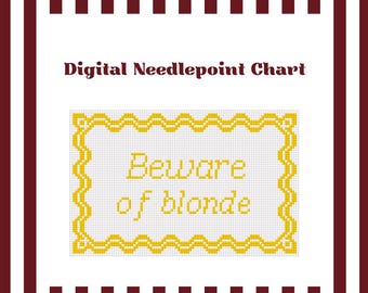 Beware of Blonde - Needlepoint Digital Chart