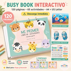 Puede incluir: Un libro interactivo con el texto "BUSY BOOK INTERACTIVO" y "MI PRIMER LIBRO DE ACTIVIDADES". La portada presenta caras de animales de dibujos animados. Incluye 120 páginas, 65 actividades, y es tamaño A4 + US Letter. Incluye el texto "Descarga inmediata".