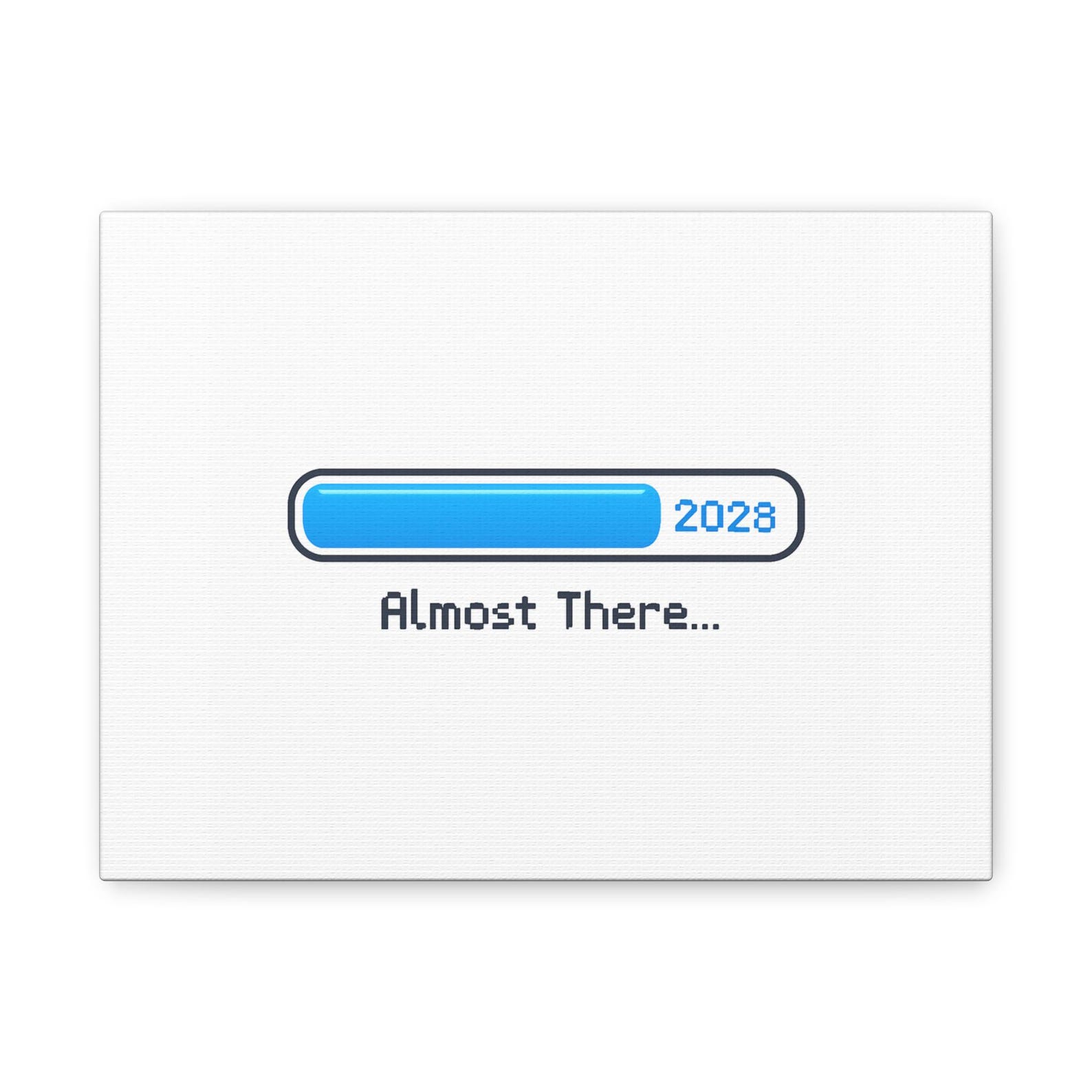 Almost There 2028 Progress Bar Canvas - Etsy
