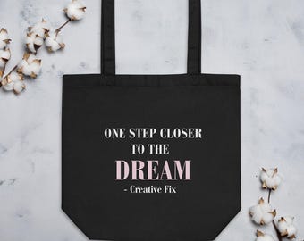 Eco Tote Bag: One Step Closer To The DREAM