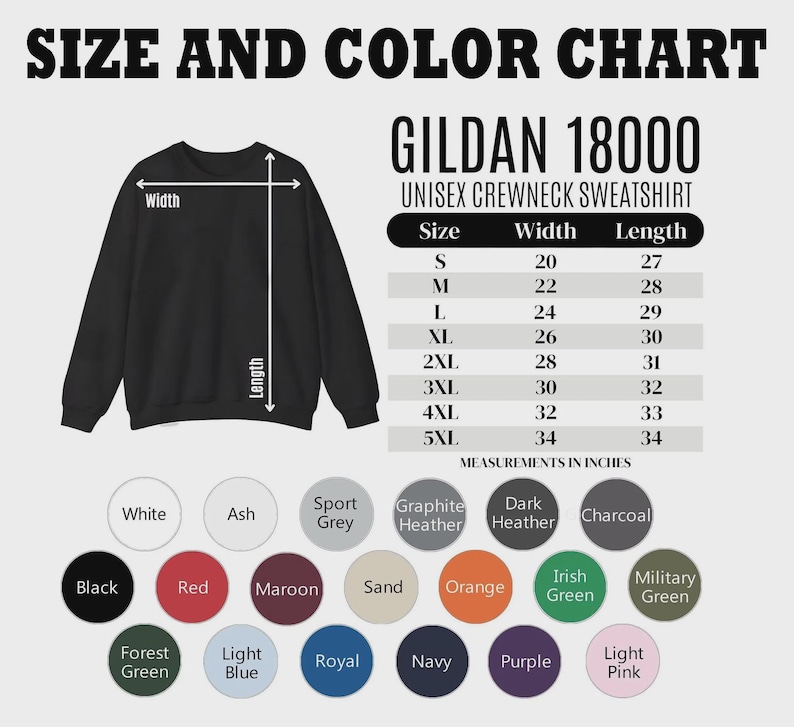 May include: A black Gildan 18000 unisex crewneck sweatshirt with a size and color chart. The chart lists sizes S to 5XL with width and length measurements in inches. Color options include white, black, red, and more.