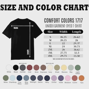 May include: A black unisex garment-dyed t-shirt with a size and color chart. The chart lists sizes S to 4XL with width and length measurements in inches. Color swatches include white, black, and various other colors.
