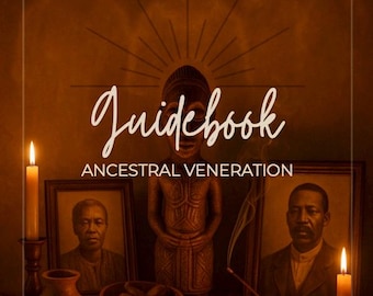 Guide de la vénération ancestrale | Cahier d'exercices spirituels d'ascendance africaine | Hommage à nos ancêtres PDF | Guide de guérison ancestrale | Intuition