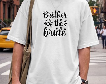 Brother of the Bride T-Shirt Herren | Bruder der Braut Hochzeit Shirt | Wedding Party Outfit | Hochzeitsgeschenk