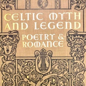 OOP: Celtic Myth & Legend, Poetry and Romance - Charles Squire 1912 First Edition (Hardcover)