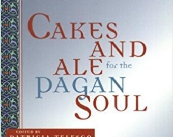NEW: Cakes and Ale for the Pagan Soul anthology (new softcover signed) Edited by Patricia Telesco - Witchcraft Wicca
