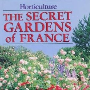 FIRST EDITION: The Secret Gardens of France 1992 (Hardcover)