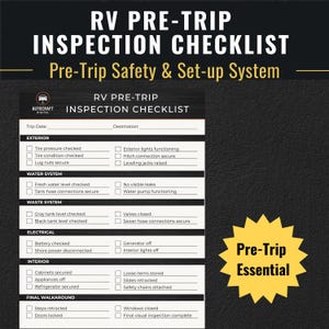 May include: A black and white RV pre-trip inspection checklist with the text "RV PRE-TRIP INSPECTION CHECKLIST" at the top. The checklist includes sections for exterior, water system, waste system, electrical, interior, and final walkaround. A yellow starburst graphic says "Pre-Trip Essential".
