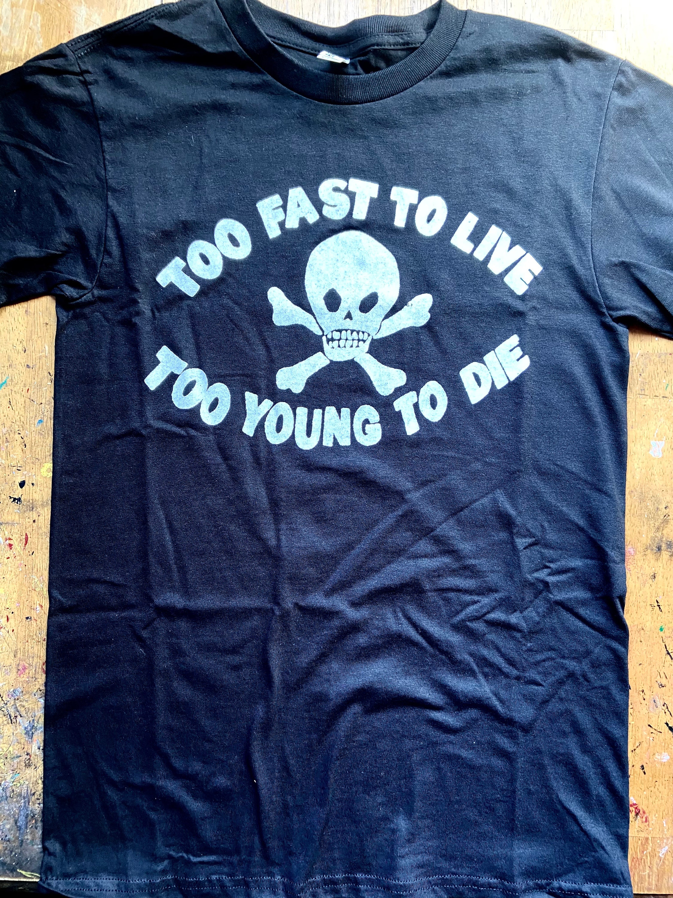 Too Fast To Live Too Young To Die Punk Shirt Seditionaries Etsy
