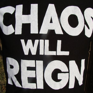 chaos will reign seditionaries parody shirt by addicted to chaos punk t-shirt SM-XL