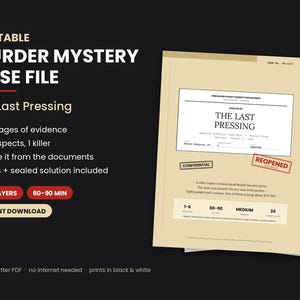 Puede incluir: Un archivo de caso de misterio de asesinato imprimible titulado The Last Pressing, con 24 páginas de evidencia, 8 sospechosos y 1 asesino. El documento incluye una portada con un sello de confidencial, un sello de reabierto y detalles para 1-6 jugadores.