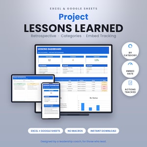 以下が含まれることがあります： ExcelおよびGoogleスプレッドシート用のデジタルプロジェクト管理テンプレート「Project Lessons Learned」。インターフェースには、コンピューターモニター、タブレット、スマートフォンの画面全体で、メトリクス、カテゴリ、ステータス追跡を備えたダッシュボードが表示されています。