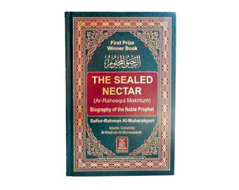 The Sealed Nectar Ar Raheeq Al Makhtum Hardcover | Biography of Prophet Muhammad PBUH