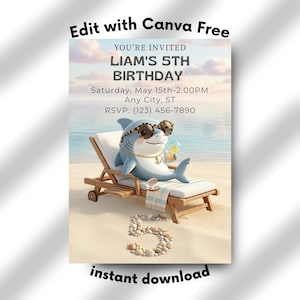 Può includere: Invito digitale per il 5° compleanno di Liam, con uno squalo dei cartoni animati con occhiali da sole, che si rilassa su una sedia a sdraio, con in mano un drink. L'invito include il testo "You're Invited", data, ora, luogo e informazioni RSVP. Sono presenti anche le parole "Edit with Canva Free" e "instant download".