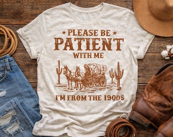 Diseño de camiseta vaquera divertida PNG / Por favor, tenga paciencia (Descarga instantánea)