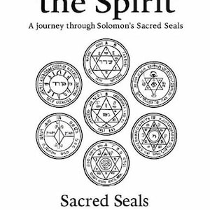 May include: A book cover titled "Keys of the Spirit" with the subtitle "A journey through Solomon's Sacred Seals." The cover features seven circular seals with intricate designs and text, all in black and white. The words "Sacred Seals" are below the seals.