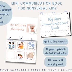 May include: A printable mini communication book for nonverbal children. The book includes editable templates, instructions, and over 30 cards with everyday needs. The book's cover reads "My Mini Communication Book". The book is designed for quick and easy assembly.