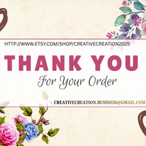 May include: A thank you card with a floral design and the text "THANK YOU For Your Order". The card has a cream background with floral arrangements and two brown hearts.