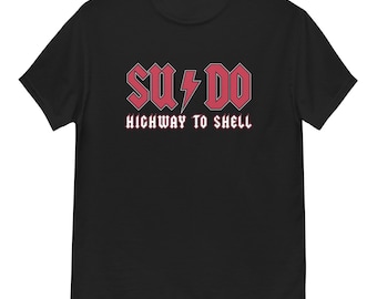 Highway to Shell geek funny unisex T-Shirt, programmer & computers gift