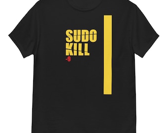 Sudo Kill geek unisex T-Shirt, Linux & computers gift