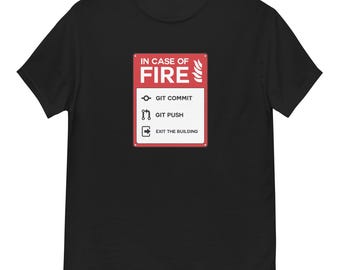 In case of fire git geek unisex T-Shirt, programmer & devops gift