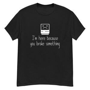 You Brache etwas V2 geek unisex T-Shirt, Programmierer & Devops Geschenk