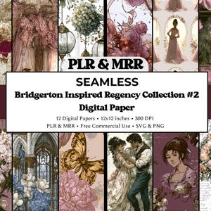 May include: A selection of digital papers with a Bridgerton-inspired Regency theme. The image displays diverse designs, including floral patterns, illustrations of couples, and architectural elements. The text on the image reads "PLR & MRR SEAMLESS Bridgerton Inspired Regency Collection #2 Digital Paper".