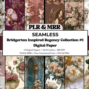 May include: A set of 12 digital papers with a Regency theme, inspired by Bridgerton. The seamless designs include floral patterns, architectural details, and portraits in muted tones. The papers measure 30.48 x 30.48 cm and are 300 DPI. The image text says "PLR & MRR" and "Free Commercial Use".