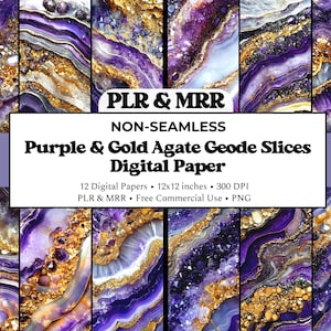 May include: A digital paper set showcasing non-seamless purple and gold agate geode slices. The image includes 12 digital papers, each 30.48 x 30.48 cm, with a resolution of 300 DPI. The text on the image reads "PLR & MRR" and "Free Commercial Use".