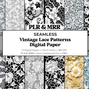 May include: A selection of 12 digital papers showcasing seamless vintage lace patterns. The designs feature floral and geometric motifs in various colors, including black, white, grey, and gold. The papers are 30.48 x 30.48 cm and 300 DPI. The image text says "PLR & MRR" and "Free Commercial Use".
