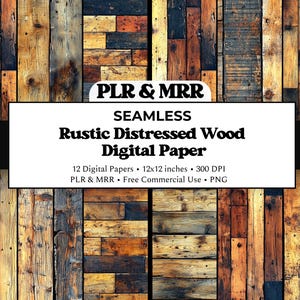 May include: Seamless digital paper with a rustic, distressed wood design. The background features vertical planks in shades of brown, orange, and black. The image includes text that reads "PLR & MRR" and "Rustic Distressed Wood Digital Paper".