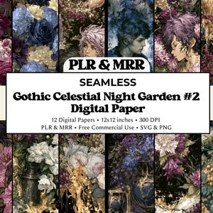 May include: A digital paper set titled "Gothic Celestial Night Garden #2" featuring floral and portrait designs. The image showcases 12 digital papers, each 30.48cm x 30.48cm, with a resolution of 300 DPI. The design includes the text "PLR & MRR" and "Free Commercial Use".