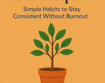 Self-Discipline Ebook | Habit Building, Consistency Guide (PDF)