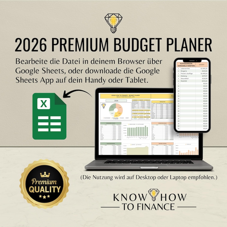 May include: A 2026 Premium Budget Planer digital template displayed on a laptop and smartphone screen. The interface features charts, tables, and financial data. A green spreadsheet icon, a gold Premium Quality seal, and the text Know How To Finance appear.