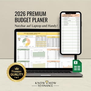 May include: A 2026 digital budget planner displayed on a laptop and smartphone screen. The interface features financial tables, a pie chart, and bar graphs. A green Excel icon and a gold Premium Quality seal are visible. Text includes 2026 PREMIUM BUDGET PLANER and KNOW HOW TO FINANCE.