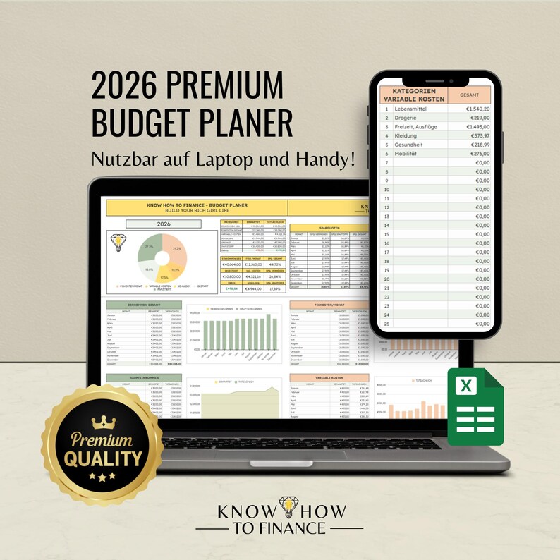 May include: A 2026 digital budget planner displayed on a laptop and smartphone screen. The interface features financial tables, a pie chart, and bar graphs. A green Excel icon and a gold Premium Quality seal are visible. Text includes 2026 PREMIUM BUDGET PLANER and KNOW HOW TO FINANCE.
