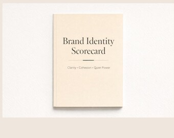 Brand Identity Scorecard | Strategic Brand Audit for Founders | Clarify Your Brand, Messaging and Visual Direction