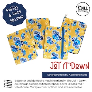 May include: Sewing pattern for a notebook cover or tablet case. The pattern is called "Jot It Down" and features a floral design with blue and yellow flowers on a yellow background. The pattern is available as a digital download.