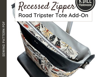 Road Tripster Tote Recessed Zipper ADD-ON (PDF Pattern w/Video Tutorial)