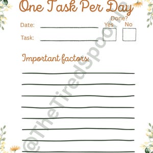 May include: A white daily planner page with floral accents and the text "One Task Per Day." The page includes sections for the date, task, and a checklist for completion, along with space for "Important factors."