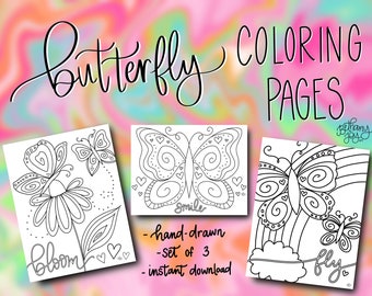 May include: Three black and white coloring pages featuring butterflies with different designs. The first page has a butterfly with a flower and the word "bloom". The second page has a butterfly with the word "smile". The third page has a butterfly with a rainbow and the word "fly".