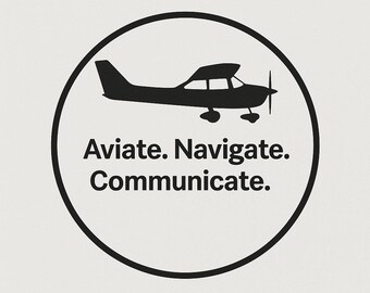 Cessna 172 Aviate. Navigate. Communicate. — Aviation Sticker (Digital Download PNG)