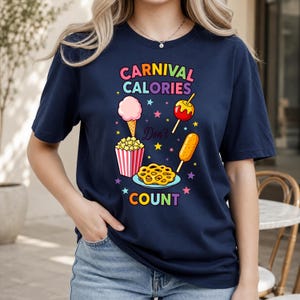 Carnival Calories Don’t Count Shirt, Funny Fair Food Tee, Festival Gift For Women Girls