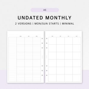 Puede incluir: Páginas de planificador mensual A5 sin fecha con dos versiones, una con inicio el lunes y otra con inicio el domingo. Las páginas son minimalistas y presentan un diseño de cuadrícula para cada día del mes. El texto "UNDATED MONTHLY" está en la parte superior.