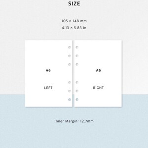May include: White A6 planner inserts with the text "A6", "LEFT", and "RIGHT". The size is 4.13 x 5.83 inches, with an inner margin of 0.5 inches. The image also includes the text "SIZE" and "&copy; FlowlyPlans".