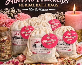Ain’t No PHuckUps™ Herbal Bath Bags