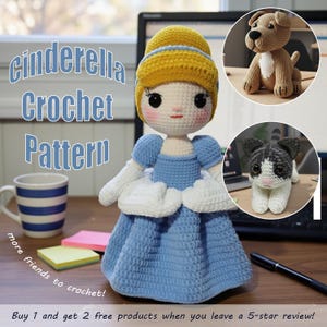 May include: A crochet doll of Cinderella in a blue dress and yellow hair, with the text "Cinderella Crochet Pattern." The image also includes crochet dog and cat figures. A mug and sticky notes are also visible.