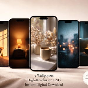 May include: Five smartphone screens displaying cozy, aesthetic wallpapers. The images include a stool in sunlight, a bedside lamp, a coffee cup, a rainy cityscape, and a steaming mug. Text on the image reads "5 Wallpapers High-Resolution PNG Instant Digital Download."